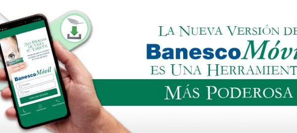 Banesco lanza nueva versión de su aplicación BanescoMóvil