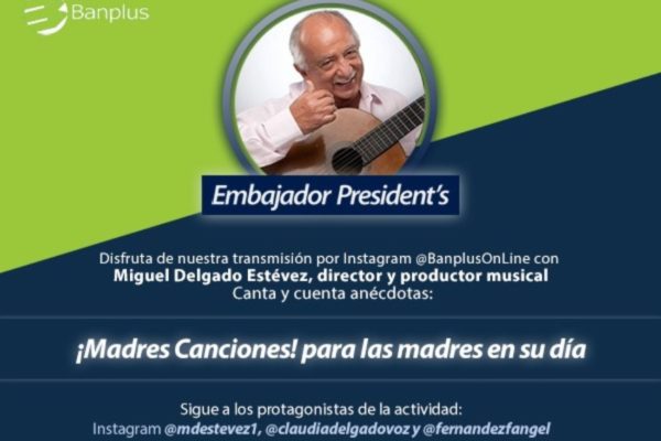 Banplus presenta homenaje a las madres de Miguel Delgado Estévez por Instagram