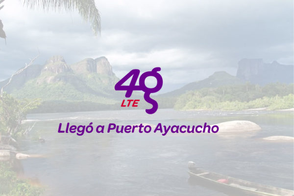 La red 4G LTE de Digitel llegó a Puerto Ayacucho