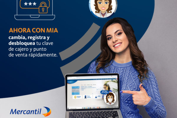 Asistente virtual de Mercantil ahora permite crear y cambiar la clave de cajero y punto de venta