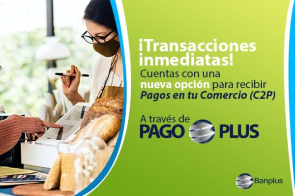 Banplus ejecuta Pago a Comercios con C2P en tiempo real las 24 horas del día