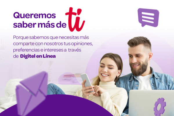 En Digitel quieren saber más de sus clientes porque son el número uno