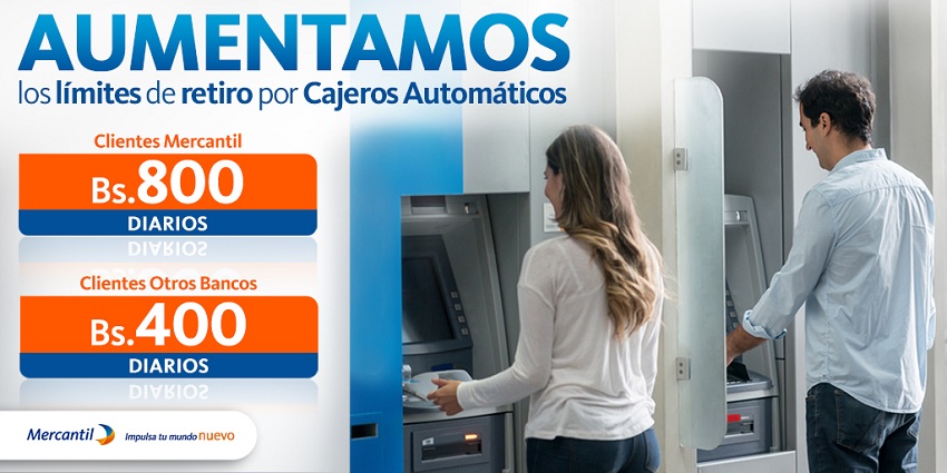 Banco Mercantil incrementó los límites diarios para retiros en cajeros automáticos
