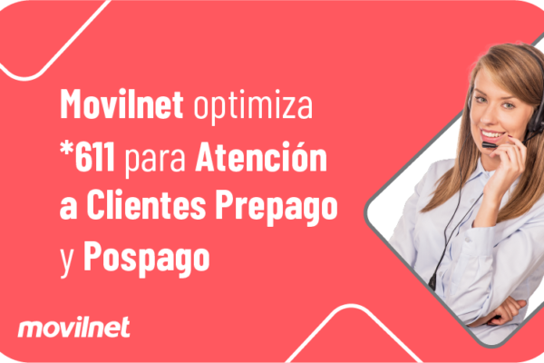 Movilnet optimiza su canal de atención *611: ¿Qué facilidades ofrece a los clientes?