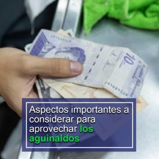 Tres aspectos importantes a considerar para aprovechar los aguinaldos, según especialista en microfinanzas