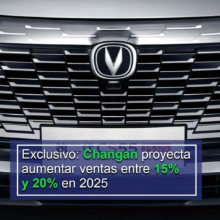 #Exclusivo: Changan proyecta aumentar ventas entre 15% y 20% en 2025 con amplia cobertura nacional