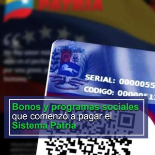 #Dato: Estos son los bonos y programas sociales que comenzó a pagar el Sistema Patria en noviembre
