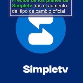 Conozca los precios de los planes de Simpletv tras el aumento del tipo de cambio oficial