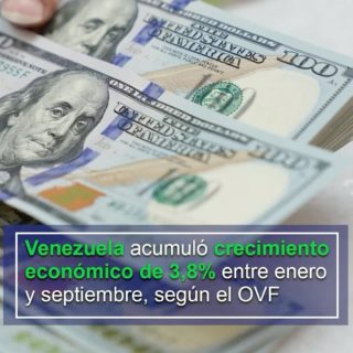 OVF: Venezuela acumuló crecimiento económico de 3,8% entre enero y septiembre