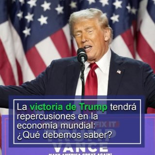 Reuters: La victoria de Trump tendrá muchas repercusiones en la economía mundial