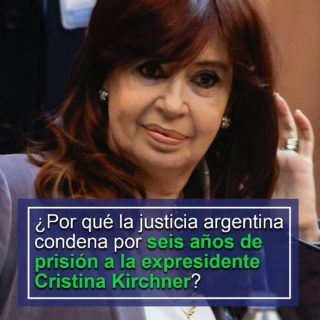 Justicia argentina confirma condena de 6 años a expresidenta Cristina Fernández por corrupción