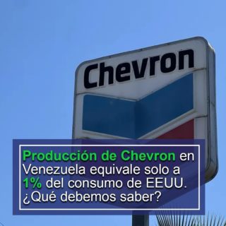 Producción petrolera de Chevron en Venezuela equivale solo al 1% del consumo de EEUU