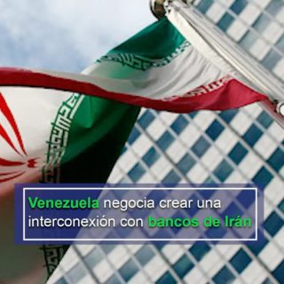 Yván Gil: se negocia la creación de una interconexión entre bancos de Venezuela e Irán