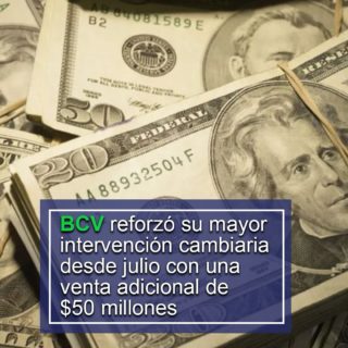 BCV reforzó su mayor intervención cambiaria desde julio con una venta adicional de US$50 millones