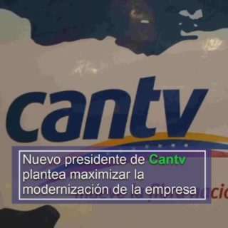 Nuevo presidente de Cantv plantea maximizar la modernización de la empresa