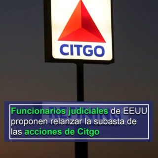 Reuters: Funcionarios judiciales de EEUU proponen relanzar la subasta de las acciones de Citgo