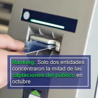 #Ranking: Solo dos entidades concentraron la mitad de las captaciones del público en octubre