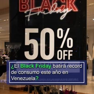 #Análisis: ¿El «Black Friday» batirá record de consumo este año en Venezuela?