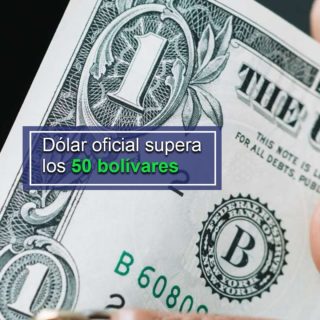 Dólar oficial superó los 50 bolívares este viernes 13 con alza acumulada de 36,32% desde octubre