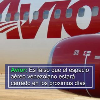 Presidente Ejecutivo de Avior: «Es falso» que el espacio aéreo venezolano «será cerrado en los próximos días»