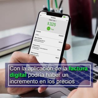 Con la aplicación de la factura digital podría haber un incremento en los precios, estimó economista