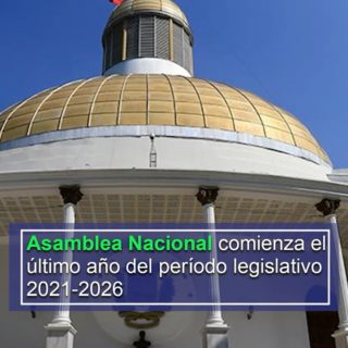 AN comienza el último año del período legislativo 2021-2026