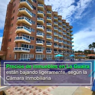 Precios de inmuebles en La Guaira están en descenso, indica Cámara Inmobiliaria