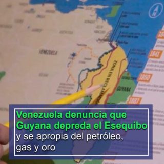 Venezuela denuncia que Guyana «depreda» el Esequibo y «roba» petróleo, gas y oro