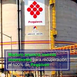 Maduro anuncia «nuevas inversiones» para recuperación al 100% de Pequiven este año