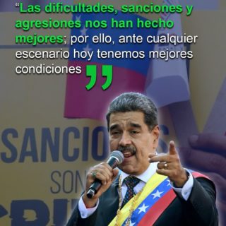 Maduro: Venezuela está en mejores condiciones para enfrentar las sanciones y agresiones