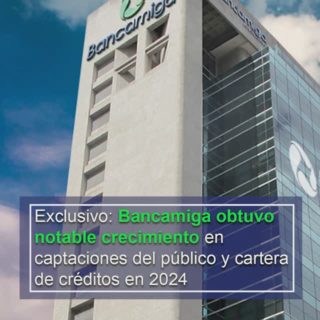 Bancamiga obtuvo notable crecimiento en captaciones del público y cartera de créditos en 2024