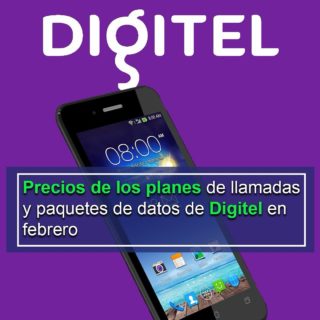 Los precios de los planes de llamadas y paquetes de datos de Digitel de febrero