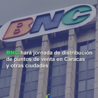 BNC realizará jornada de venta inmediata de puntos de venta en Caracas, Valencia y Maracay