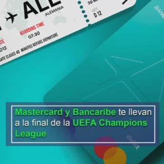 Mastercard y Bancaribe te llevan a la final de la UEFA Champions League