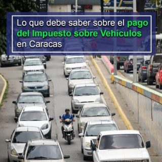 #Dato: Lo que debe saber sobre el pago del Impuesto sobre Vehículos en Caracas (+detalles)