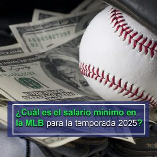 Así se perfila el salario mínimo en la MLB para esta temporada 2025