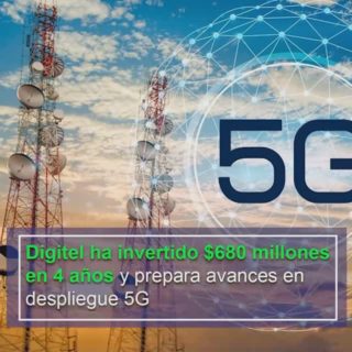 Digitel ha invertido US$680 millones en 4 años y prepara avances significativos en despliegue 5G