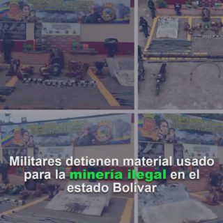 Militares retienen material usado para la minería ilegal en el estado Bolívar
