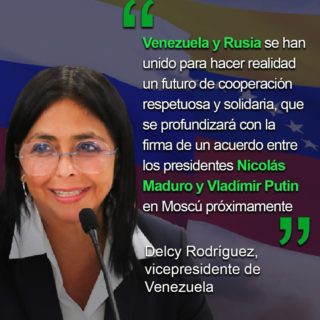 Delcy Rodríguez confirma que Maduro «próximamente» irá a Rusia para firmar un acuerdo bilateral