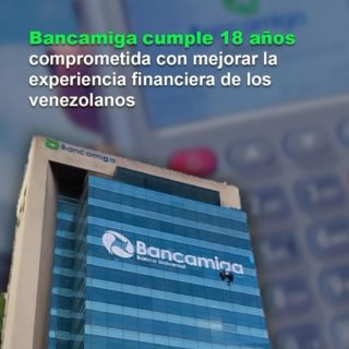 Bancamiga cumple 18 años comprometida con mejorar la experiencia financiera de los venezolanos
