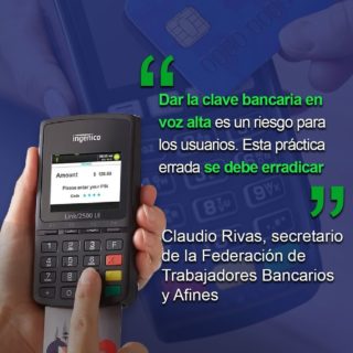 Fetrabanca: Hay que erradicar decir la clave bancaria en voz alta al realizar operaciones