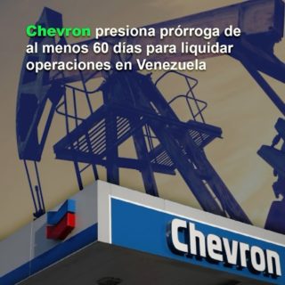 Chevron presiona prórroga de al menos 60 días para liquidar operaciones en Venezuela