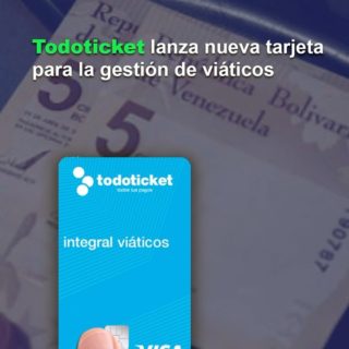 Todoticket lanza nueva tarjeta para la gestión de viáticos