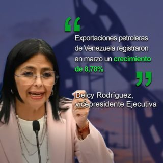 Delcy Rodríguez: Exportaciones petroleras de Venezuela registraron en marzo un crecimiento del 8,78%