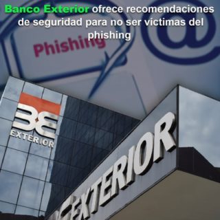 Banco Exterior ofrece recomendaciones de seguridad para no ser víctimas del phishing