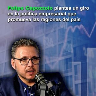 Capozzolo plantea un «giro de la política empresarial» para promover más a las regiones