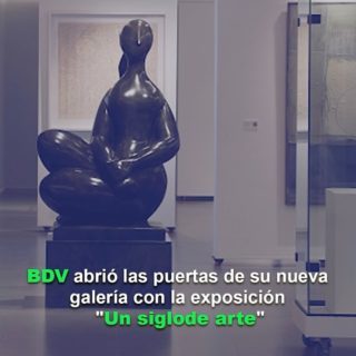 BDV abrió las puertas de su nueva galería con la exposición «Un siglo de arte»