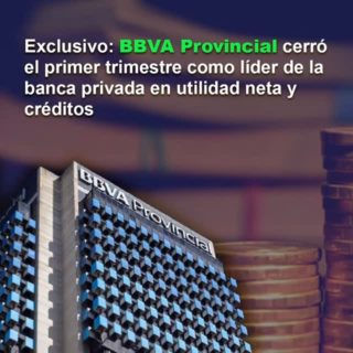 BBVA Provincial cerró el primer trimestre como líder de la banca privada en utilidad neta y créditos