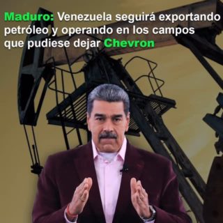 Venezuela seguirá exportando petróleo y continuará operando en los campos que pudiese dejar Chevron