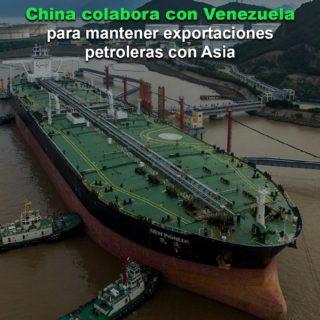 China colabora con Venezuela para mantener las exportaciones petroleras con Asia